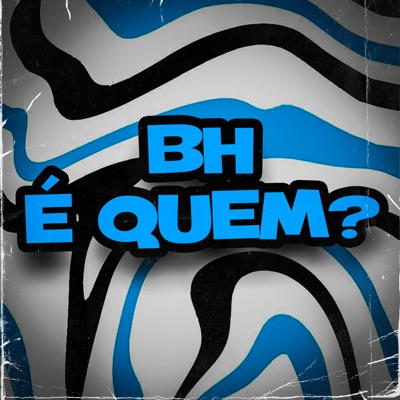 Bh É Quem? - Single