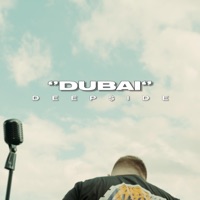 DUBAI - Single - DEEP$iDE