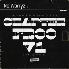 Chapter Fr33 V1 No Worryz