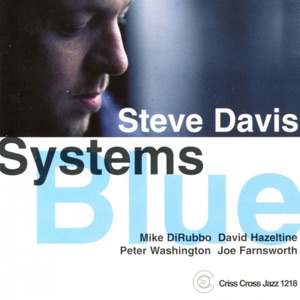 Systems Blue (feat. Mike DiRubbo, David Hazeltine, Peter Washington & Joe Farnsworth)