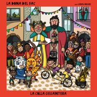 LA COLLA GEGANTERA (feat. Germà Negre) - Single - La Dona del Sac