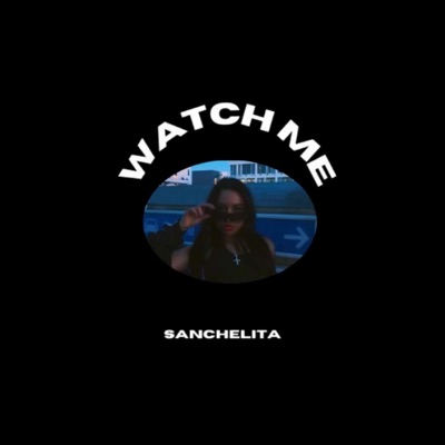 Watch me - Single