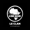 Cypher 2.0 (feat. Le Komplice A.D.S, Konspi, Rskp, Sear Lui-même, 01Zad & Kwaku) - Single