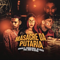 Massacre da Putaria - Single - Mc Jocker, adriano pl & Samara Bença