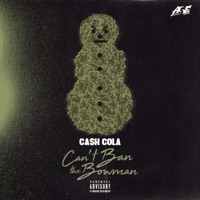 Can't Ban the Bowman - Cash Cola