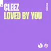 Loved by You