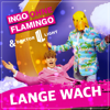 Lange wach - Ingo ohne Flamingo & DOKTOR LIGHT