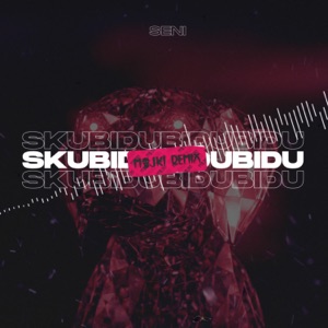 skubidubidubidu (feat. Seni) [Majki Remix]