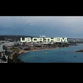 Us or Them (Cyprus Freestyle) A Miz