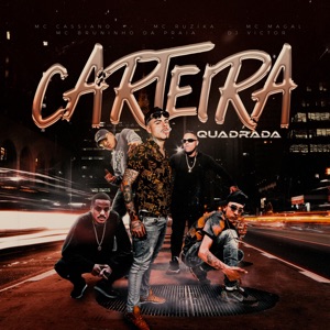 Carteira Quadrada (feat. Mc Magal & Mc Bruninho da Praia)