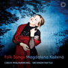 Folk Songs - Magdalena Kožená, Czech Philharmonic Orchestra & Sir Simon Rattle