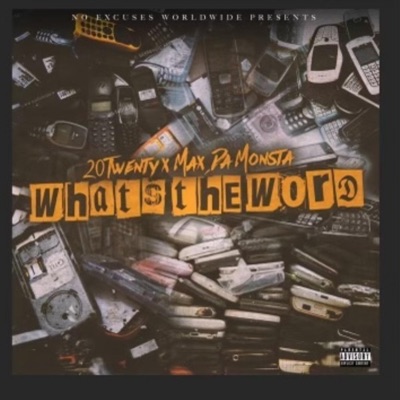 What's the Word (feat. Max Da Monsta) - Single