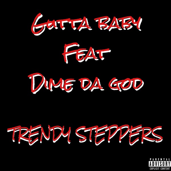 Cover of Trendy Steppers (feat. Dime Da God) - Single