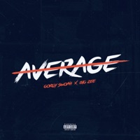 Average - Single - Gorgy Swoah & Big Zee