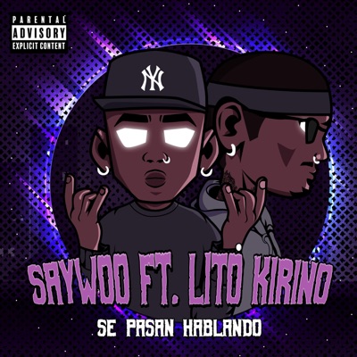 Se Pasan Hablando (feat. Lito Kirino) - Single