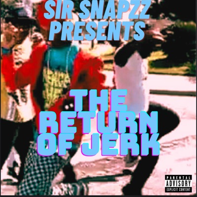 The Return of Jerk!!