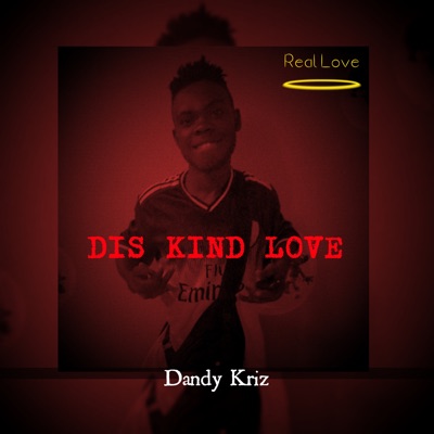Dis Kind Love - Single