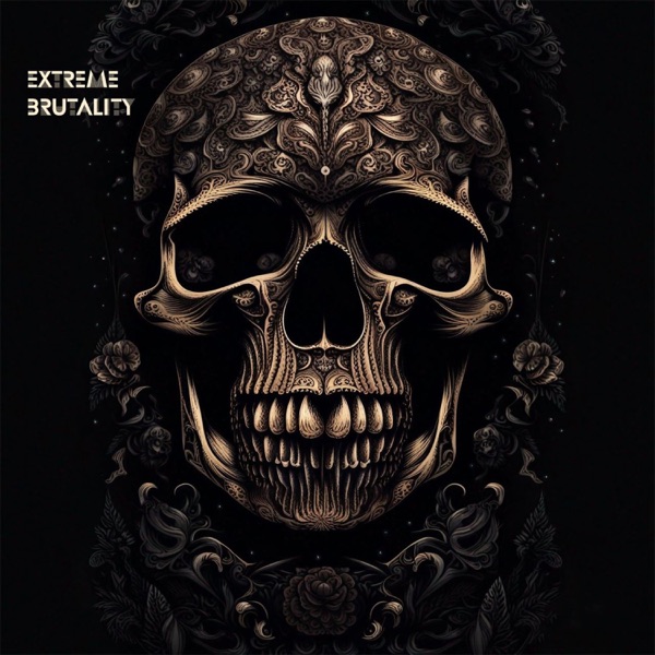 EXTREME BRUTALITY