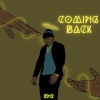 Coming Back - Single - Eh2