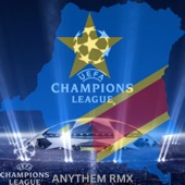 Uefa Congo Champions League Anythem artwork