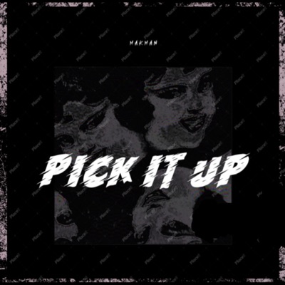 PICK IT UP (Put It On Da Floor) - Single