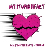 My Stupid Heart (Sped Up) artwork