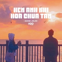 Hẹn Anh Khi Hoa Chưa Tàn (Lofi Ver.) - Single - H2O Music & Giang Jolee