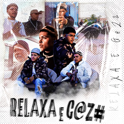 Relaxa e G@Z# - Single