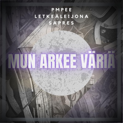 Mun arkee väriä (feat. Letkeäleijona & Sapres) - Single