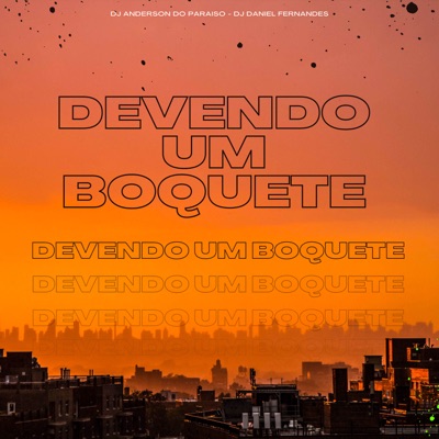 Devendo um Boquete - Single