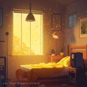 Let Your Dreams Unfold