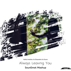 Always Leaving You - Single