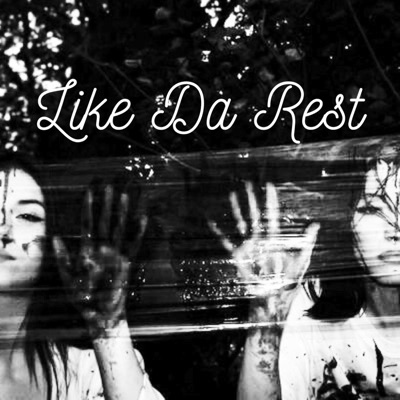 Like Da Rest - Single