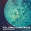 Colorful Soundwave - Single