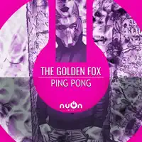 Ping Pong (Radio Edit) — The Golden Fox
