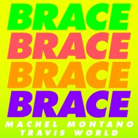 Brace - Single - Machel Montano & Travis World