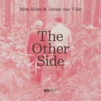 The Other Side - Single - Mete Erker & Jeroen van Vliet