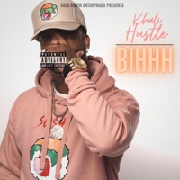 Bihhhhh - Single - Khali Hustle