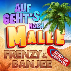 Auf geht's nach Malle (Sarà perché ti amo) [Sped Up Version] - Single