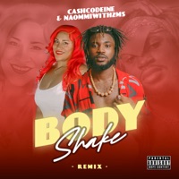 Body Shake (Remix) - Single [feat. Naommiwith2ms] - Single - Cashcode