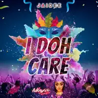 I Doh Care — Jaiidee