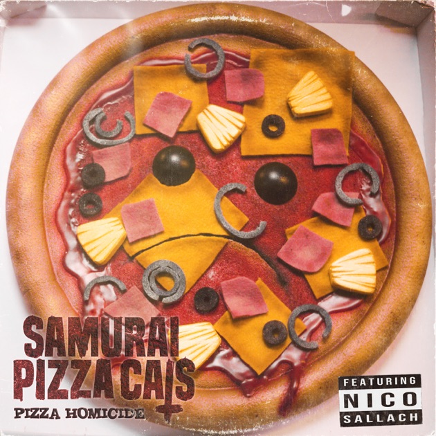Pizza Homicide (feat. Nico Sallach) - Single - Album by Samurai