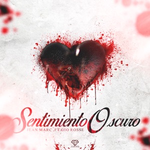 Sentimiento Oscuro (feat. Gio Rosse)