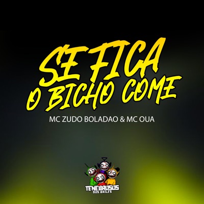 Se Fica o Bicho Come - Single
