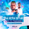 Na Beira do Mar - Eu To Transando (feat. MC Dekazin & MC Delux) - Single