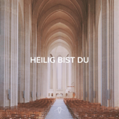 Heilig bist Du (feat. Sophie Buchholz) - EP