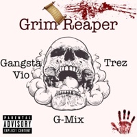 Grim Reaper (feat. Trez) [Remix] - Single - Gangsta Vio