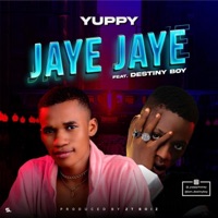 Jaye Jaye (feat. Destiny Boy) - Single - Yuppy