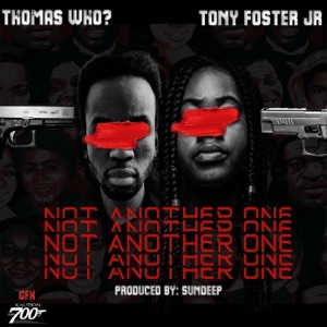 Not Another One (feat. Tony Foster Jr. & Sun Deep) - Single