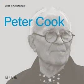 Lives in Architecture: Peter Cook (Unabridged)